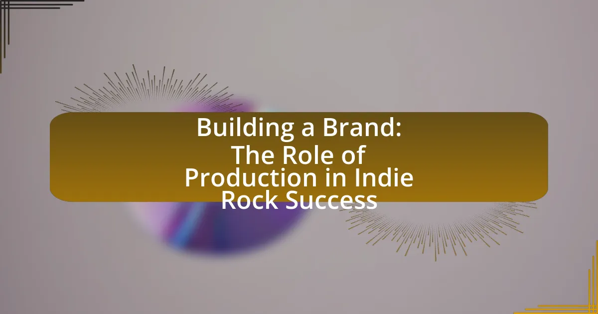 Building a Brand: The Role of Production in Indie Rock Success