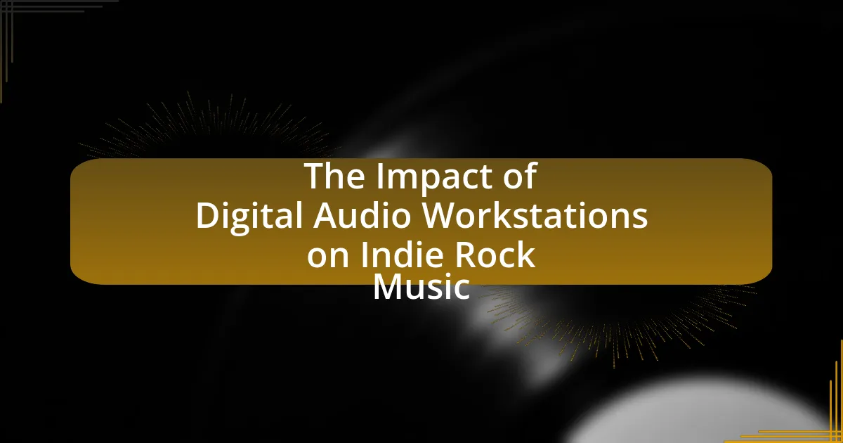The Impact of Digital Audio Workstations on Indie Rock Music