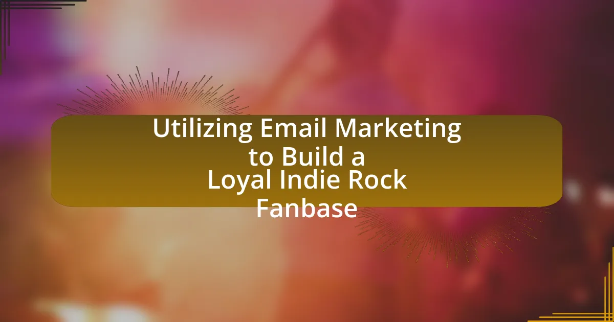 Utilizing Email Marketing to Build a Loyal Indie Rock Fanbase