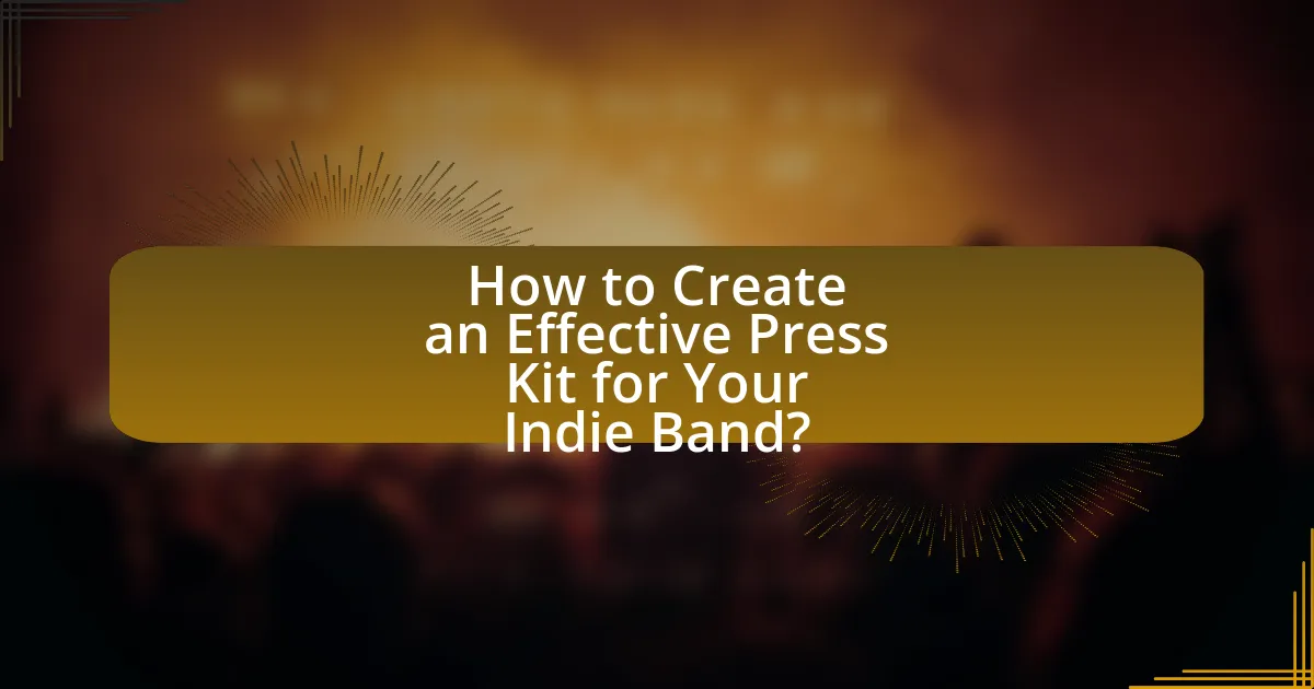 How to Create an Effective Press Kit for Your Indie Band?