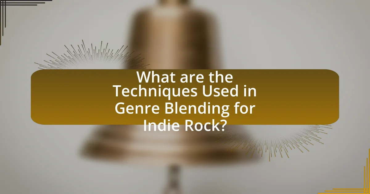 What are the Techniques Used in Genre Blending for Indie Rock?