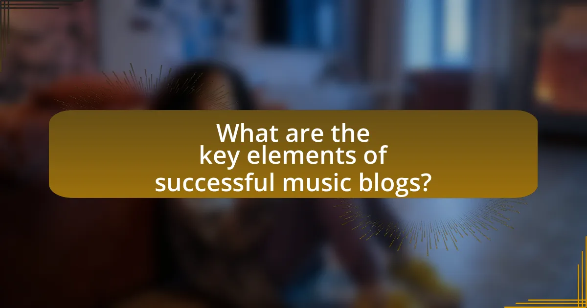What are the key elements of successful music blogs?
