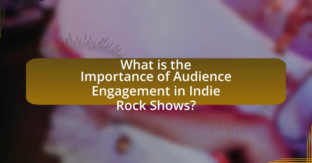 What is the Importance of Audience Engagement in Indie Rock Shows?