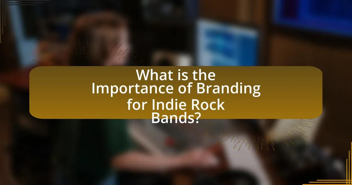 What is the Importance of Branding for Indie Rock Bands?